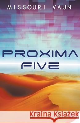 Proxima Five Missouri Vaun 9781635551228 Bold Strokes Books - książka