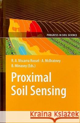 Proximal Soil Sensing Raphael A. Viscarr Alex McBratney Budiman Minasny 9789048188581 Springer - książka