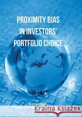 Proximity Bias in Investors' Portfolio Choice Ted Lindblom Taylan Mavruk Stefan Sjogren 9783319854731 Palgrave MacMillan - książka