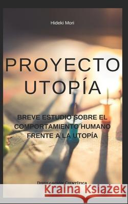 Proyecto Utopía Rodríguez Villarreal, Daniel 9781688641938 Independently Published - książka