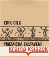 Prozaická zastavení Erik Gilk 9788073860707 Protis - książka