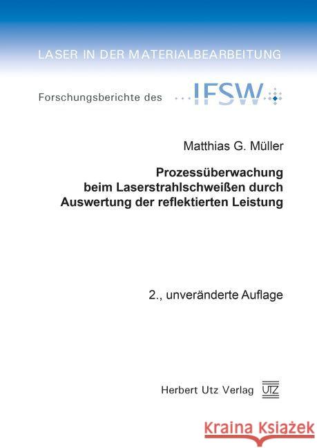 Prozessüberwachung beim Laserstrahlschweißen durch Auswertung der reflektierten Leistung Müller, Matthias G. 9783831681013 Utz - książka