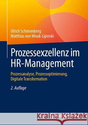 Prozessexzellenz Im Hr-Management: Prozessanalyse, Prozessoptimierung, Digitale Transformation Ulrich Sch?nenberg Matthias Vo 9783662688786 Springer - książka