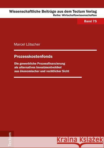 Prozesskostenfonds Lötscher, Marcel 9783828836143 Tectum-Verlag - książka