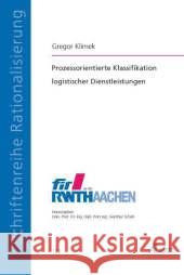 Prozessorientierte Klassifikation logistischer Dienstleistungen : Diss. Klimek, Gregor 9783863592325 Apprimus Verlag - książka