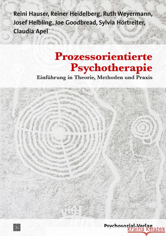 Prozessorientierte Psychotherapie Hauser, Reini, Heidelberg, Reiner, Weyermann, Ruth 9783837931532 Psychosozial-Verlag - książka