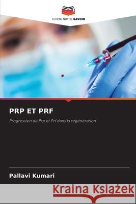 PRP ET PRF Kumari, Pallavi 9786208654467 Editions Notre Savoir - książka