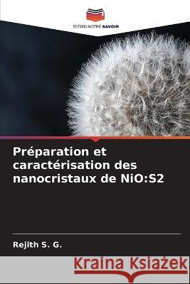 Pr?paration et caract?risation des nanocristaux de NiO: S2 Rejith S 9786205738870 Editions Notre Savoir - książka