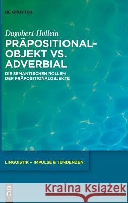 Präpositionalobjekt vs. Adverbial Höllein, Dagobert 9783110626575 De Gruyter (JL) - książka