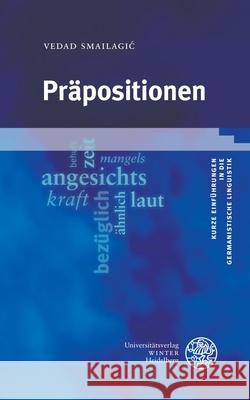 Präpositionen Smailagic, Vedad 9783825396510 Universitätsverlag Winter - książka