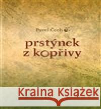 Prstýnek z kopřivy Pavel Čech 9788087595909 Petrkov - książka