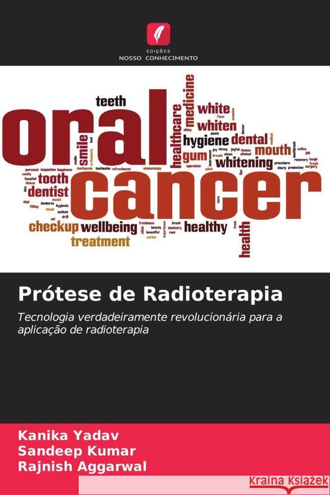 Pr?tese de Radioterapia Kanika Yadav Sandeep Kumar Rajnish Aggarwal 9786207162505 Edicoes Nosso Conhecimento - książka