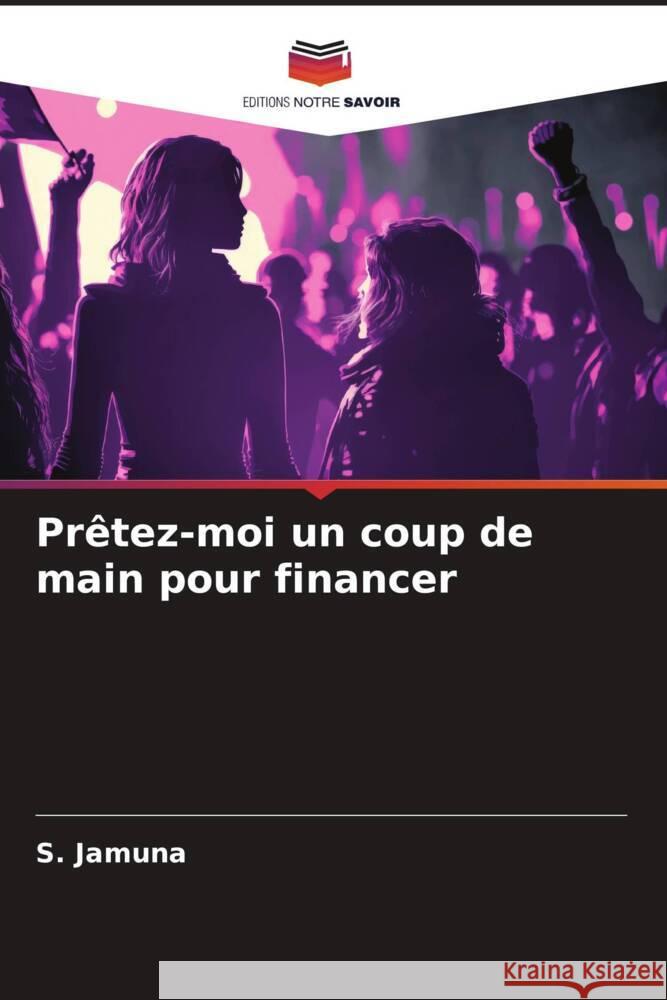 Prêtez-moi un coup de main pour financer Jamuna, S. 9786206427476 Editions Notre Savoir - książka