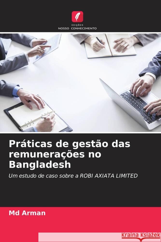 Práticas de gestão das remunerações no Bangladesh Arman, Md 9786208181246 Edições Nosso Conhecimento - książka