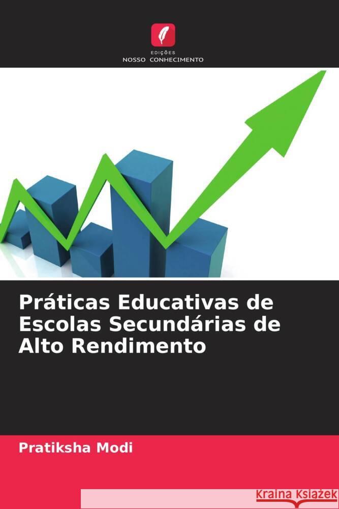 Práticas Educativas de Escolas Secundárias de Alto Rendimento Modi, Pratiksha 9786204887081 Edições Nosso Conhecimento - książka