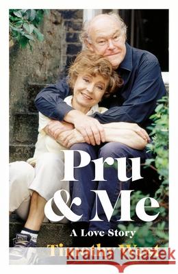 Pru and Me: The Amazing Marriage of Prunella Scales and Timothy West  9780241629550 Penguin Books Ltd - książka