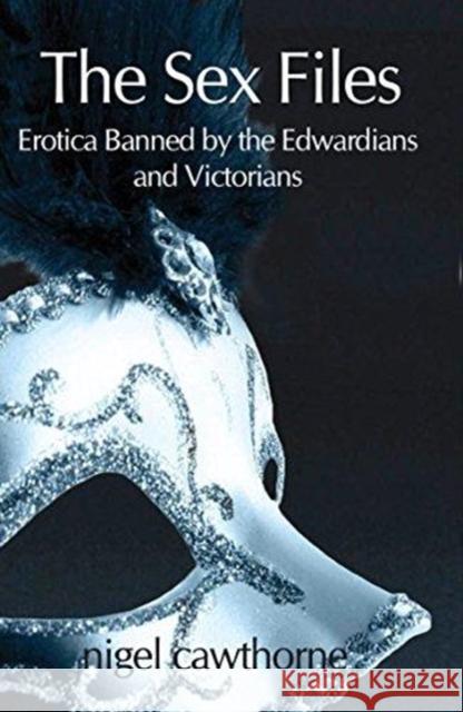 Prude and Prejudice: Erotica Banned by the Edwardians and Victorians Nigel Cawthorne 9781908096920  - książka