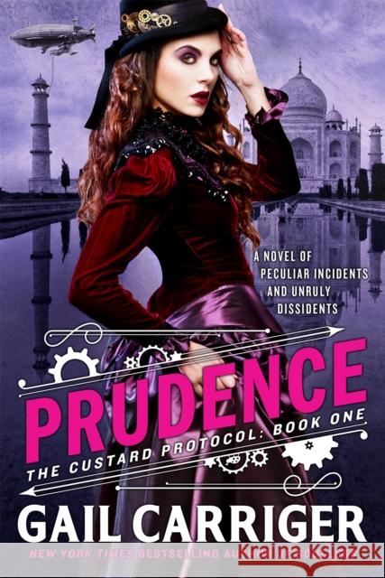 Prudence: Book One of The Custard Protocol Gail Carriger 9780356501796 ORBIT - książka