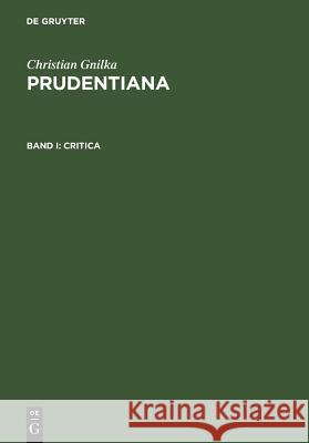 Prudentiana: Volume 1: Critica Gnilka, Christian 9783598774362 The University of Michigan Press - książka