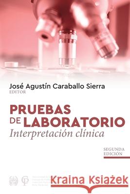Pruebas de Laboratorio Interpretación Clínica Caraballo, Jose 9789801120100 Me2213 - książka