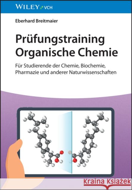 Prufungstraining Organische Chemie: Fur Studierende der Chemie, Biochemie, Pharmazie und anderer Naturwissenschaften Eberhard (University of Bonn, Germany) Breitmaier 9783527354610 Wiley-VCH Verlag GmbH - książka