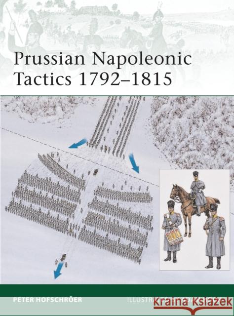 Prussian Napoleonic Tactics 1792-1815 Peter Hofschroer 9781846035098  - książka