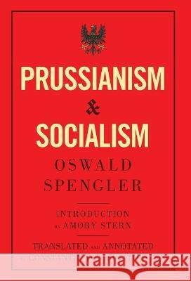 Prussianism and Socialism Oswald Spengler 9788367583282 Legend Books Sp. Z O.O. - książka