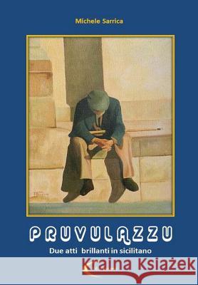 Pruvulazzu Michele Sarrica 9781291907230 Lulu.com - książka