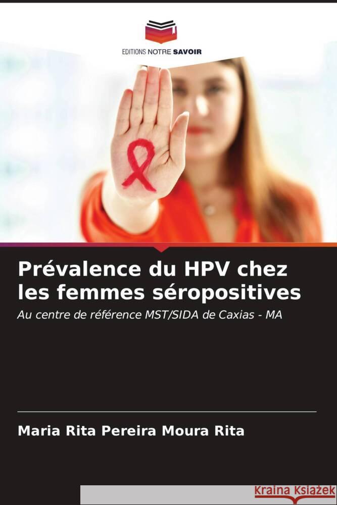 Pr?valence du HPV chez les femmes s?ropositives Maria Rita Pereira Moura Rita 9786207175888 Editions Notre Savoir - książka