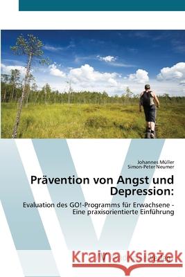 Prävention von Angst und Depression Müller, Johannes 9783639443721 AV Akademikerverlag - książka