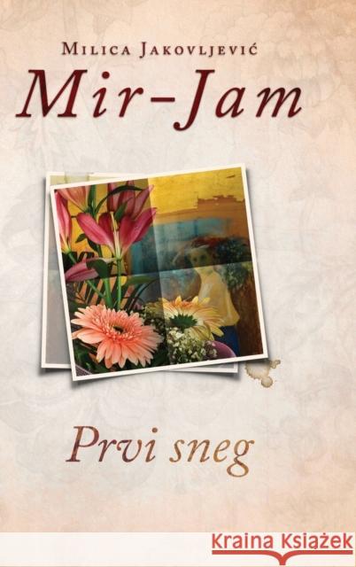 Prvi sneg Milica Jakovljevic Mir-Jam   9788661420023 Tea Books D.O.O. - książka