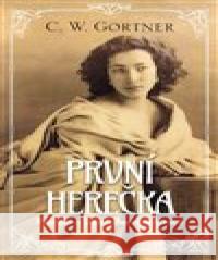 První herečka Christopher W. Gortner 9788075296320 Slovart - książka