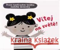 První kontrastní knížka našeho miminka - Vítej na světě Grace Habib 9788025630679 Svojtka & Co. - książka