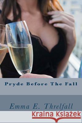 Pryde Before The Fall Emma E. Threlfall 9781505428261 Createspace Independent Publishing Platform - książka