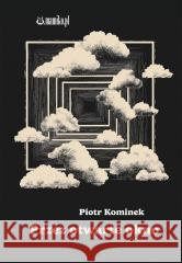 Prze otwarte okno Piotr Kominek 9788368140361 Mamiko - książka