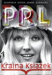 Przeboje PRL Sławomir Koper, Marek Sierocki 9788383430126 Harde - książka