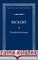 Przedmiot poznania. Wprowadzenie do filozofii... Heinrich Rickert 9788301222611 Wydawnictwo Naukowe PWN - książka