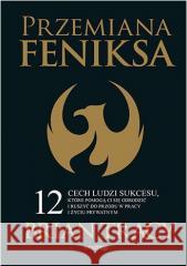 Przemiana Feniksa Brian Tracy 9788328393134 One Press / Helion - książka