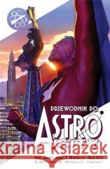Przewodnik po Astro City T.1 Kurt Busiek, Brent Eric Anderson 9788367571340 Mucha Comics - książka