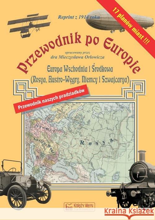 Przewodnik po Europie Orłowicz Mieczysław 9788377295793 Księży Młyn - książka