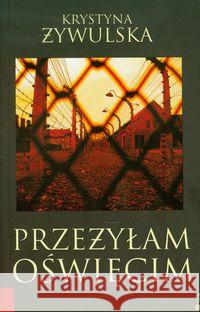 Przeżyłam Oświęcim Żywulska Krystyna 9788389782496 tCHu - książka