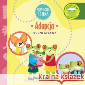 Przygody Fenka. Adopcja GAŁKA DOMINIKA 9788366235793 SOBIK - książka
