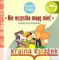 Przygody Fenka. Nie wszystko mogę mieć Zontek Ewa 9788364780103 Sobik - książka