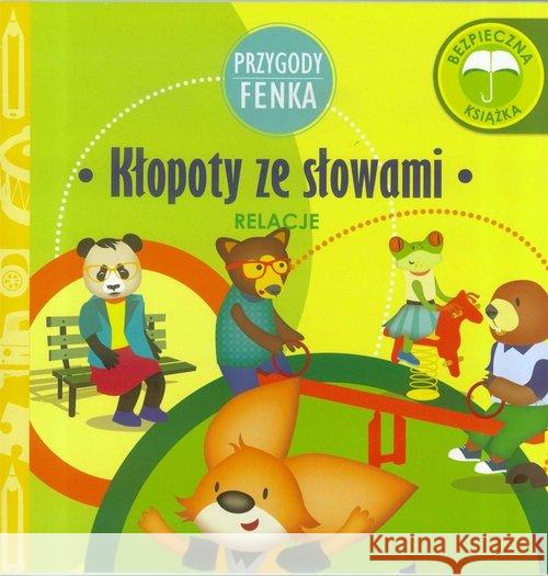 Przygody Fenka. Relacje. Kłopoty ze słowami Gruca Magdalena 9788364780585 Sobik - książka