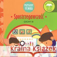 Przygody Fenka. Spostrzegawczość Gałka Dominika 9788366235502 Sobik - książka