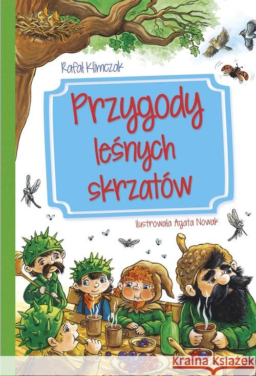 Przygody leśnych skrzatów Klimczak Rafał 9788374379311 Skrzat - książka