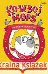 Przygody Mopsa T.2 Galopem po zwycięstwo Laura James, glantine Ceulemans 9788383715872 Świetlik - książka