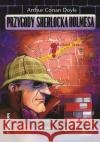 Przygody Sherlocka Holmesa w.2016 Doyle Artur Conan 9788377915752 Siedmioróg