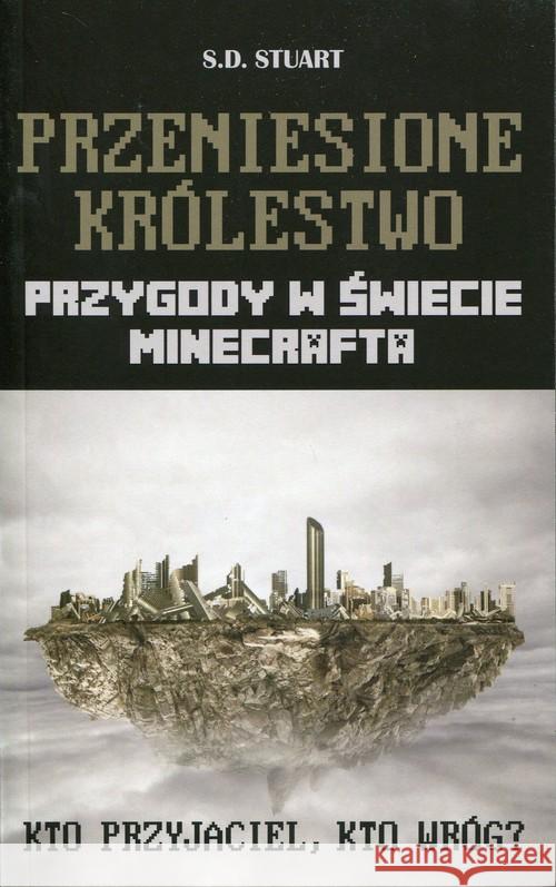 Przygody w świecie... T7. Przeniesione królestwo Stuart S.D. 9788321348964 Arkady - książka