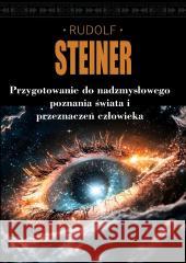 Przygotowanie do nadzmysłowego poznania świata.. Rudolf Steiner 9788379985753 vis-a-vis Etiuda - książka
